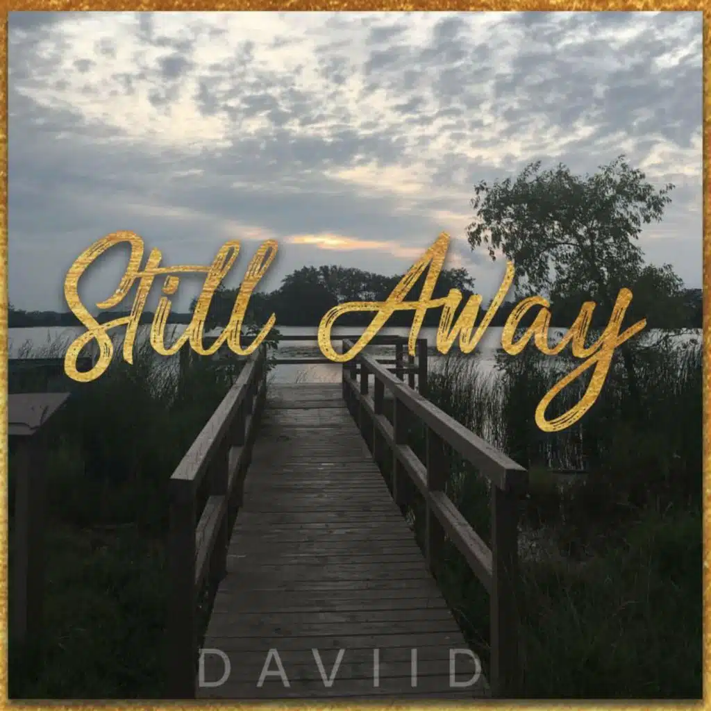 Still Away
