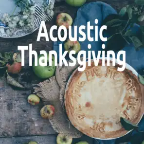 Acoustic Thanksgiving