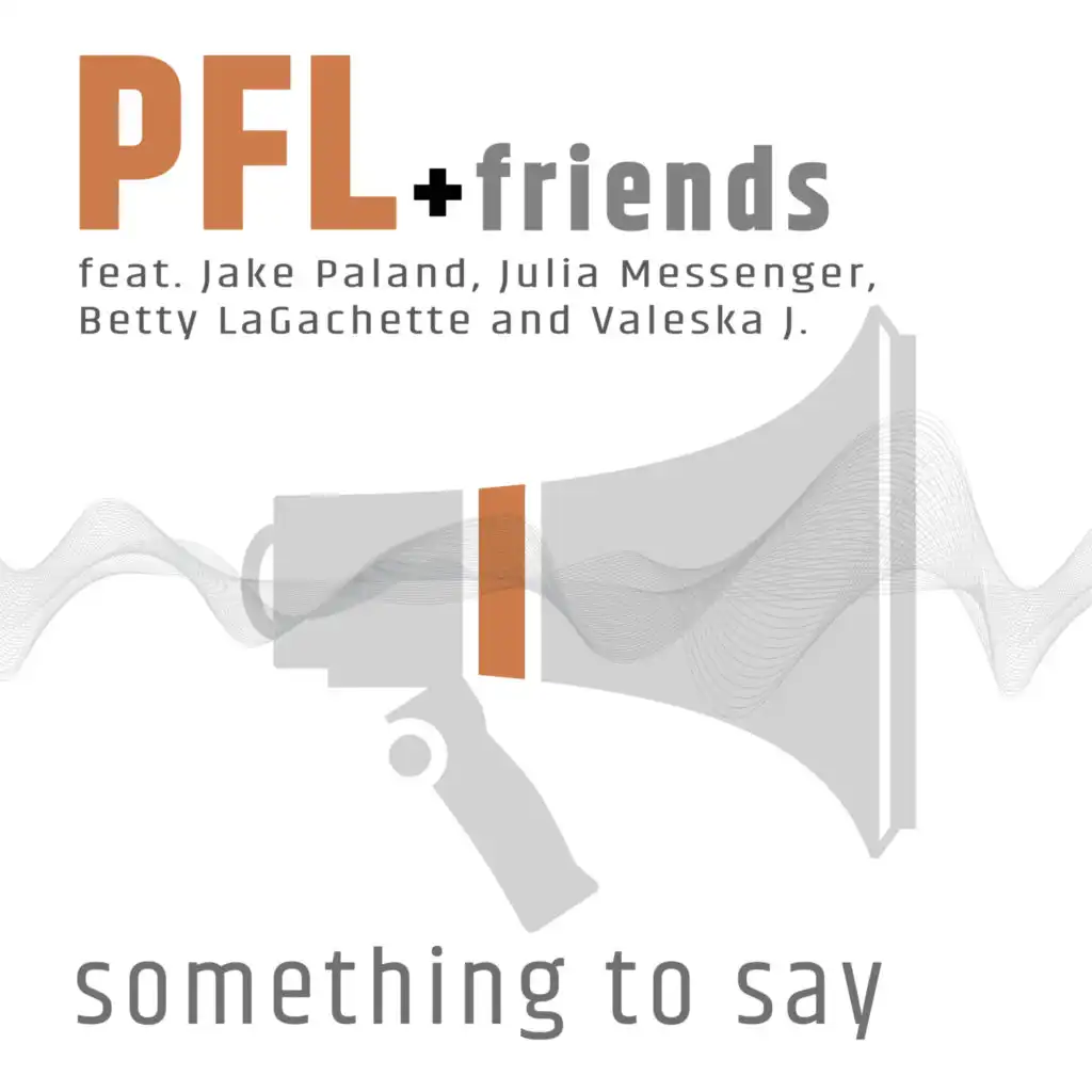 Something To Say (feat. Jake Paland & Julia Messenger)