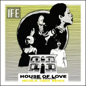 House of Love (Nicola Cruz Remix)