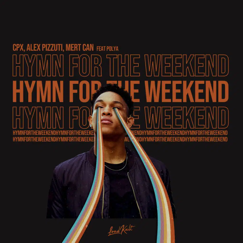 Hymn for the Weekend (feat. Polya)