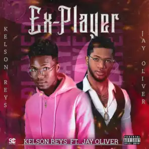 Ex Player (feat. Jay Oliver)