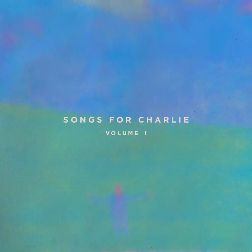 Songs For Charlie – Volume I