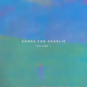 Songs For Charlie – Volume I