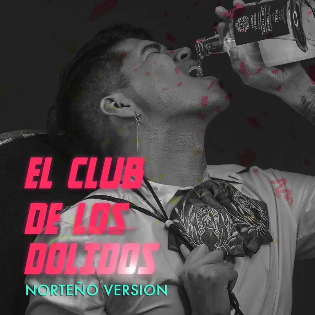 El Club de los Dolidos (Norteño Version) [feat. Los Funcionarios]