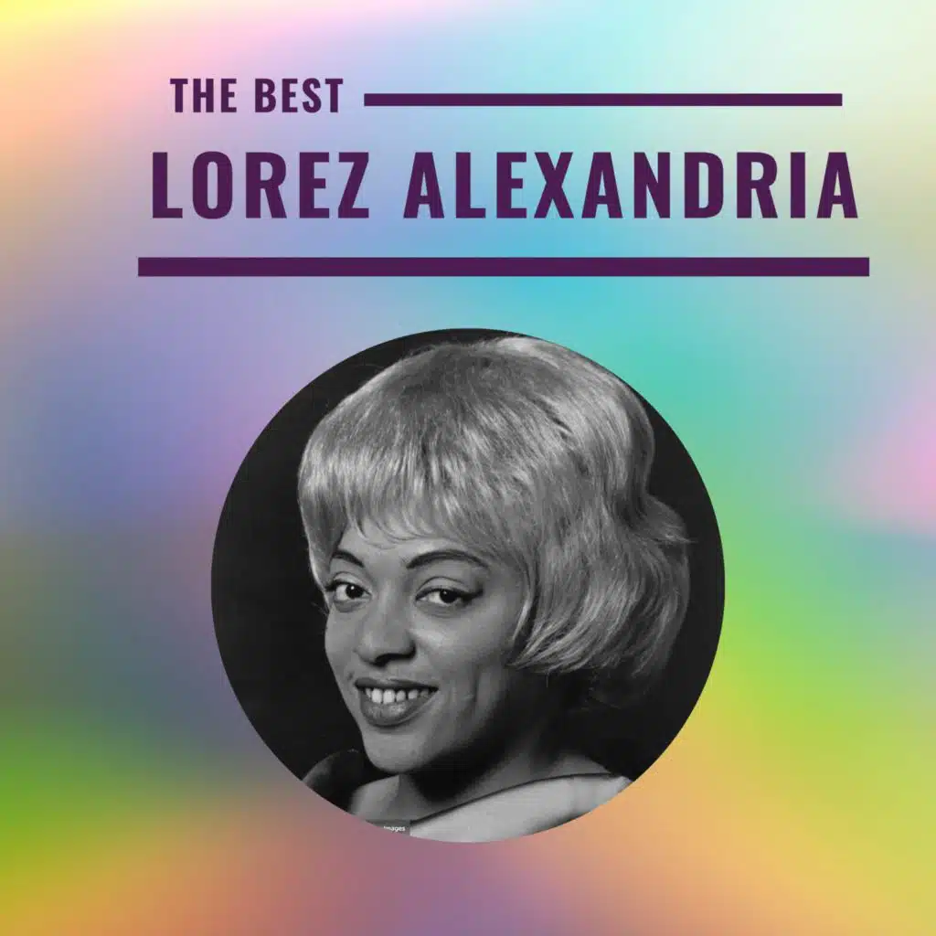 Lorez Alexandria - The Best