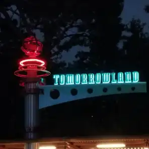 Tomorrowland (A Weekend in Anaheim)