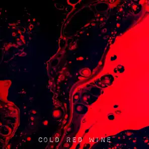 Cold Red Wine