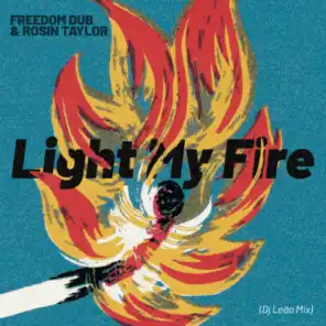 Light My Fire (feat. DJ Leao)