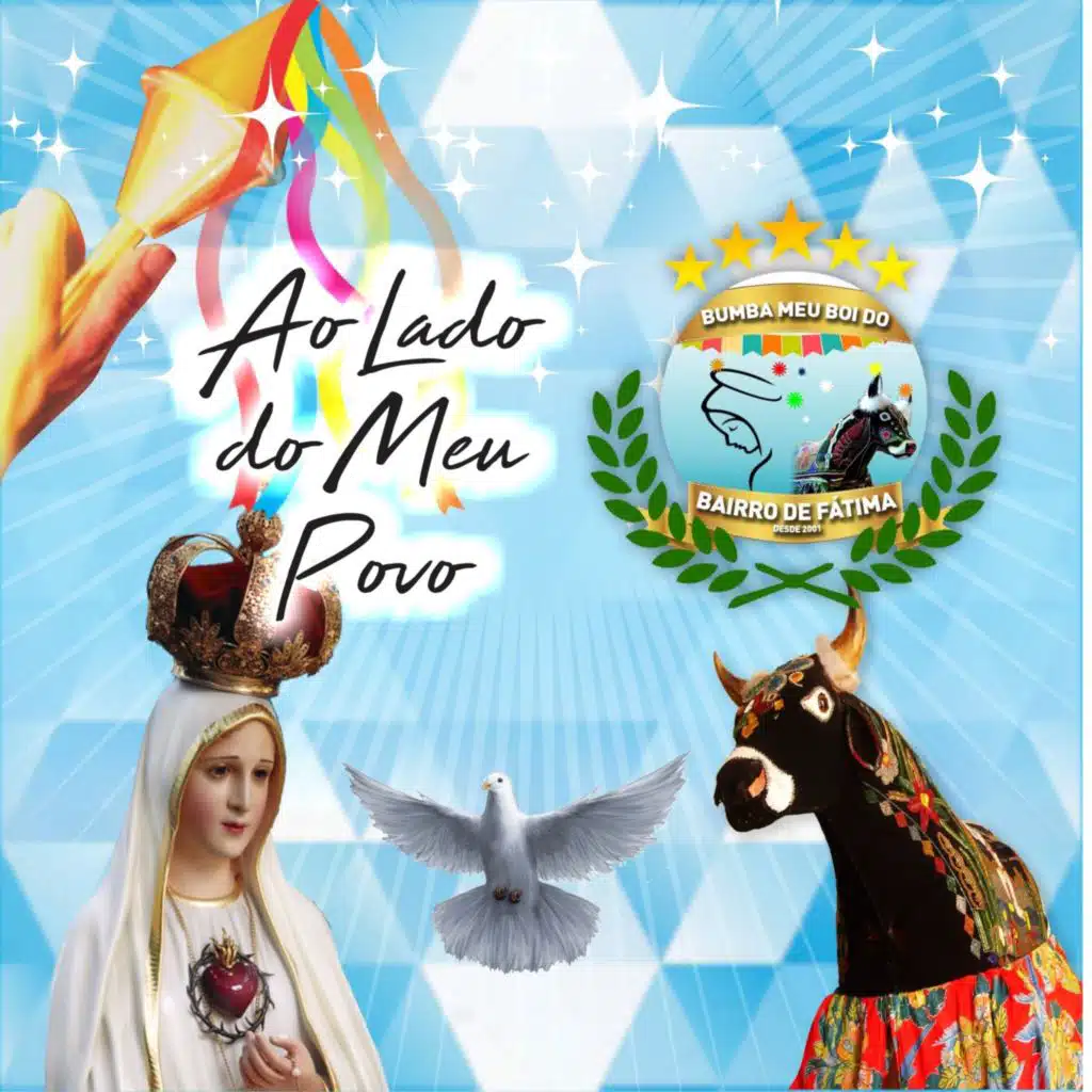 Boi do Bairro de Fátima (Ao Lado do Meu Povo)