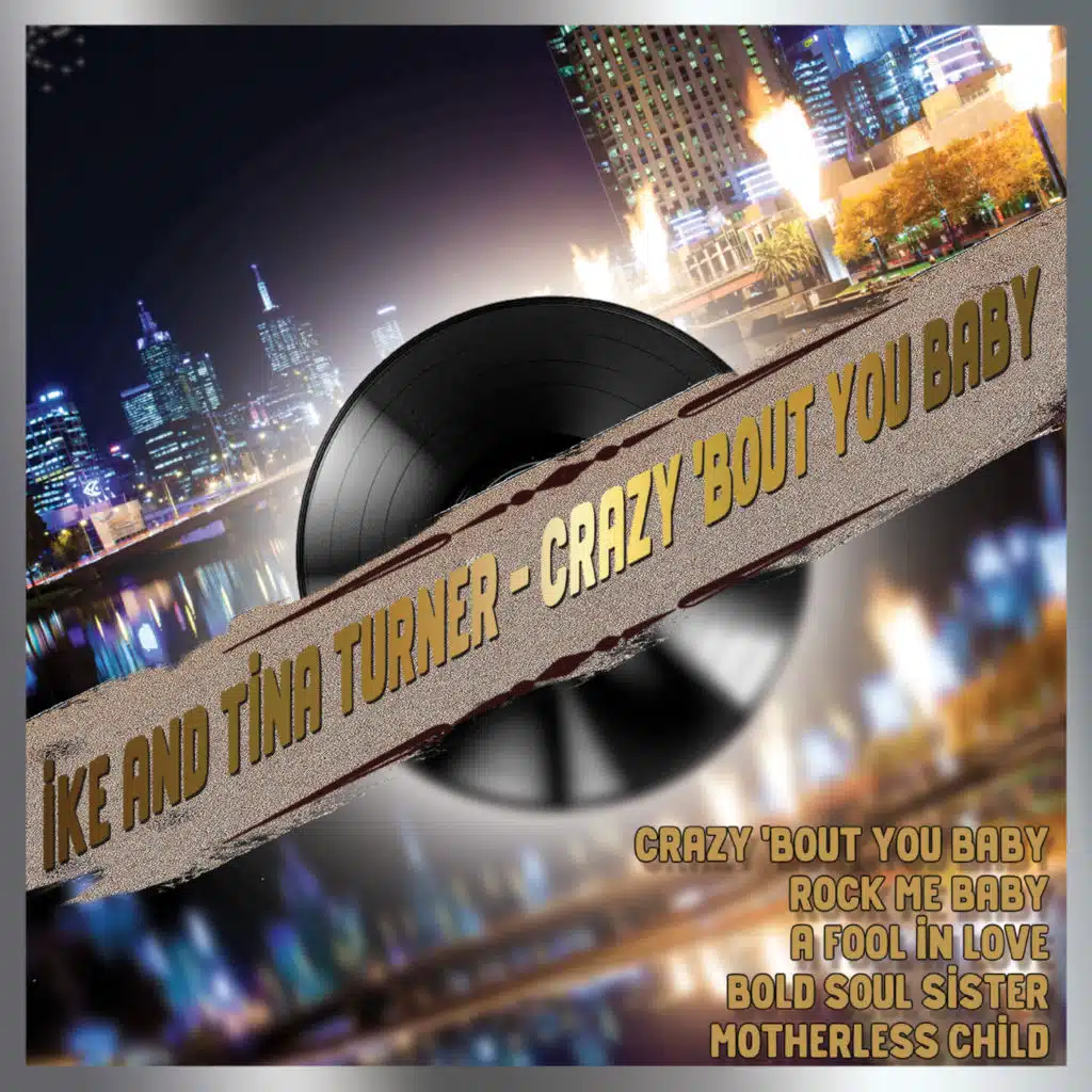 Ike Turner & Tina Turner A Fool in Love Play on Anghami