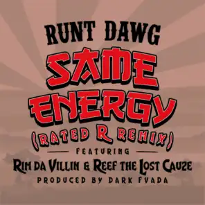 Same Energy (Rated R Remix) [feat. Rim da Villin]