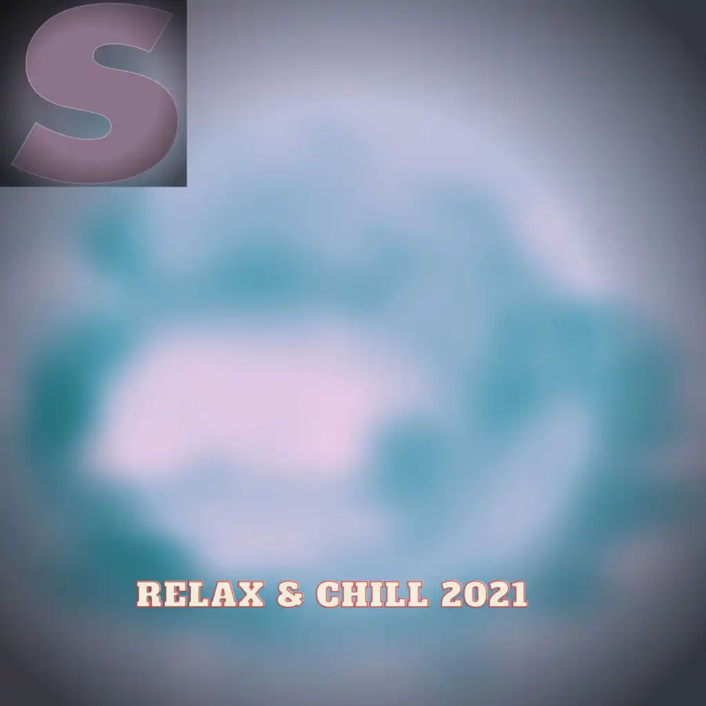 Relax & Chill 2021