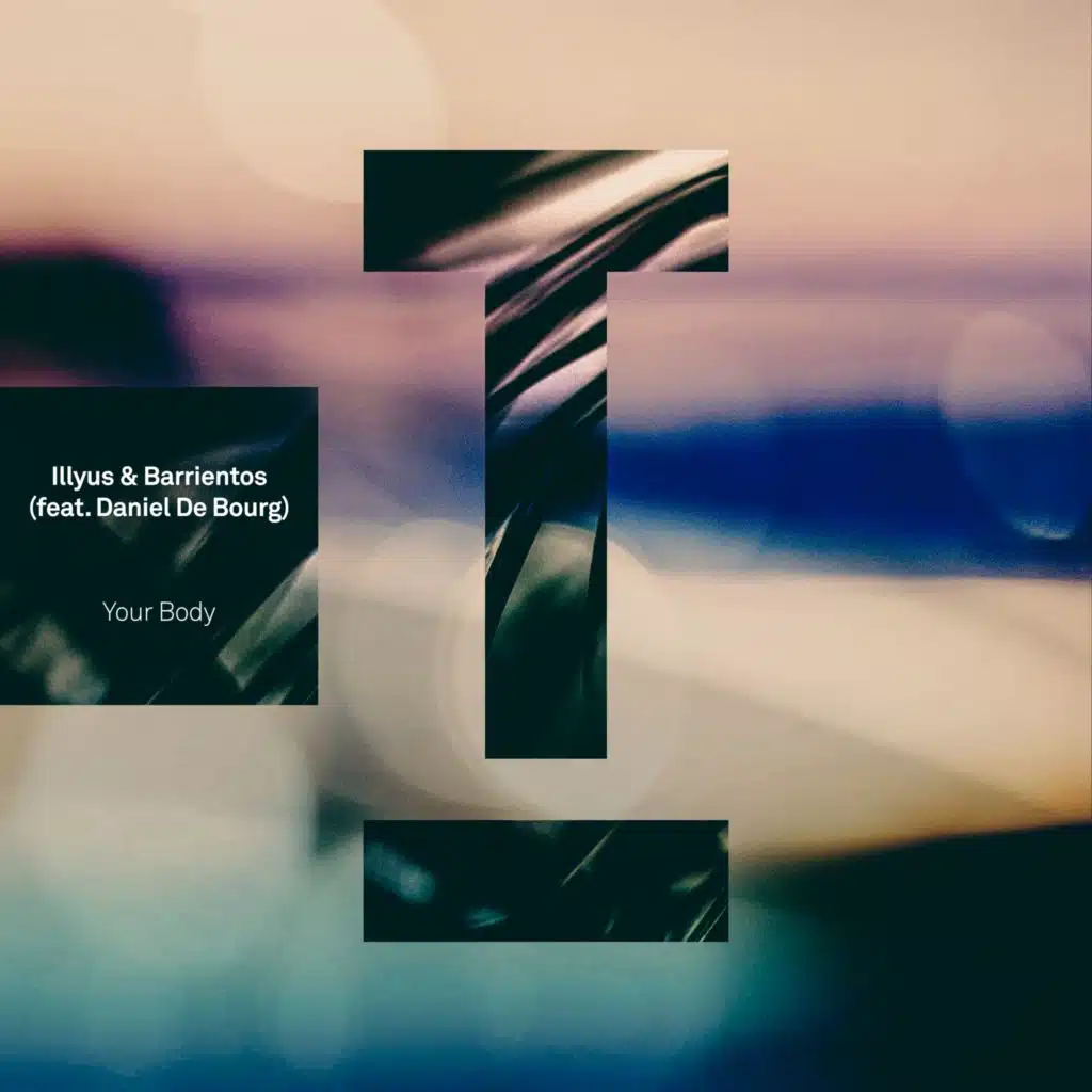 Your Body (feat. Daniel De Bourg)