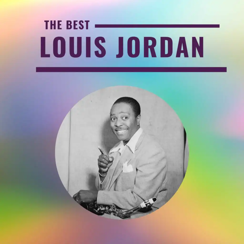Louis Jordan - The Best