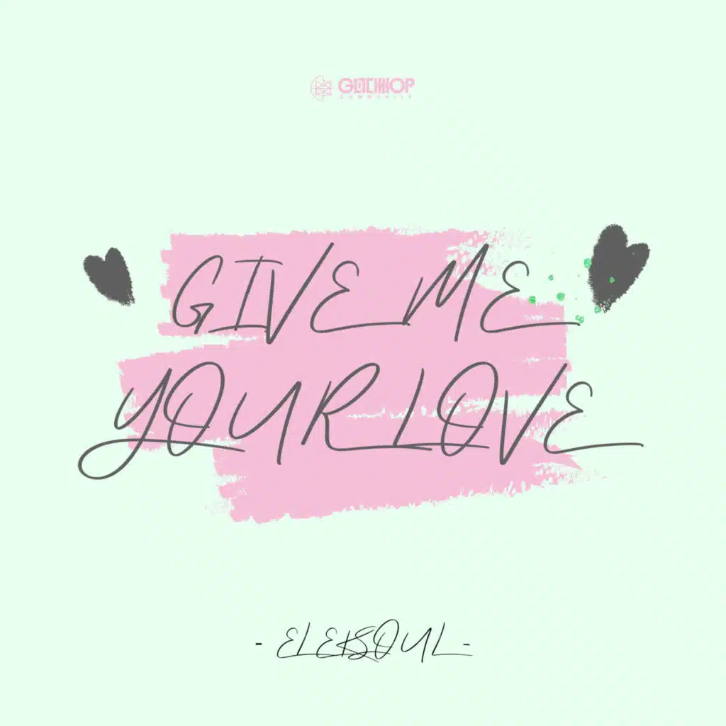 Give Me Your Love