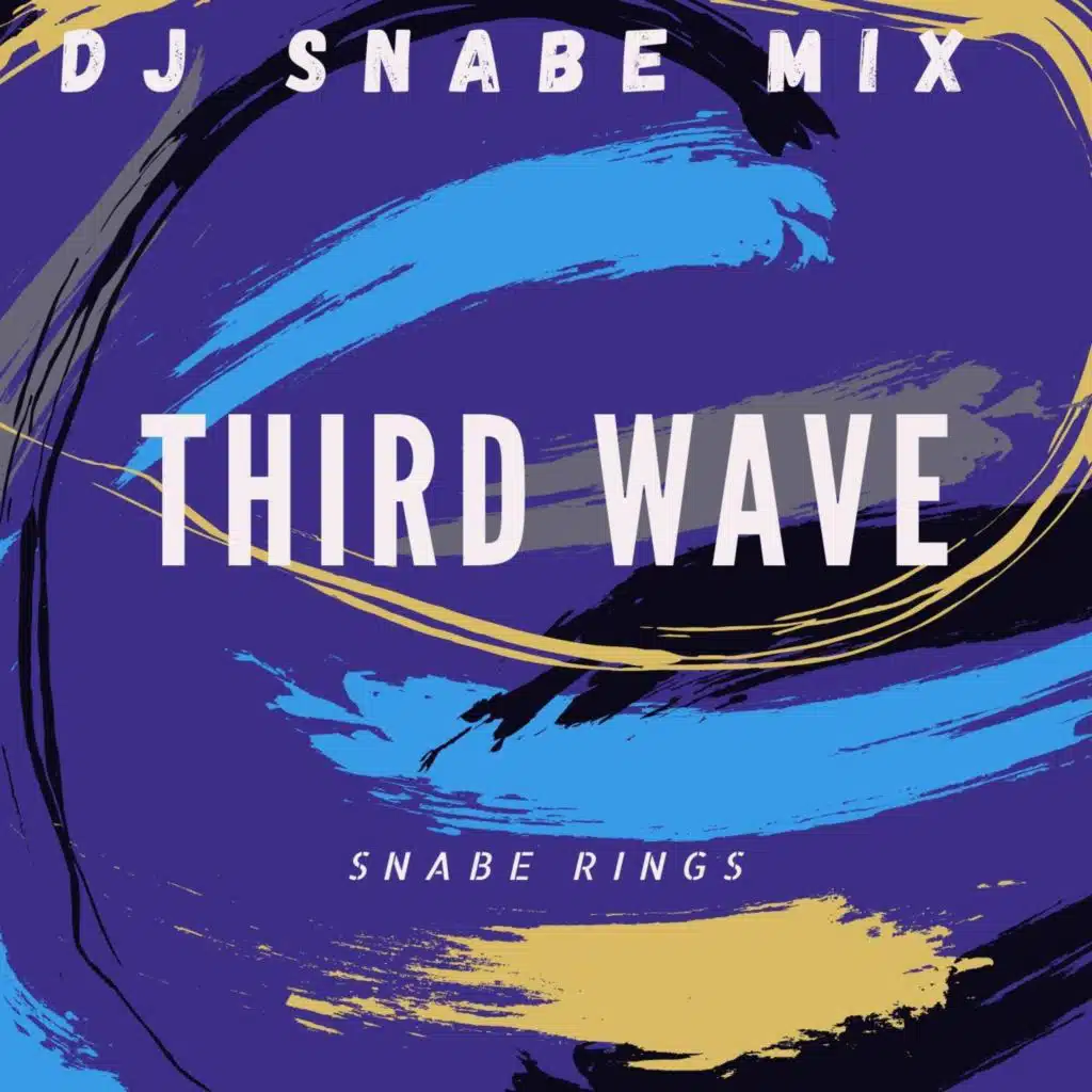 Third Wave (DJ Snabe Mix)
