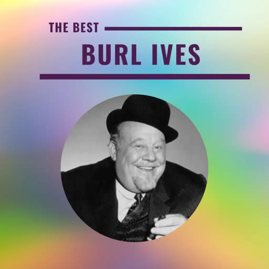 Burl Ives - The Best