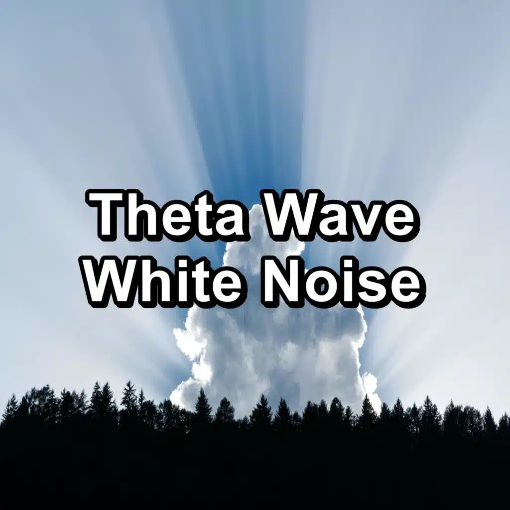 Theta Wave White Noise