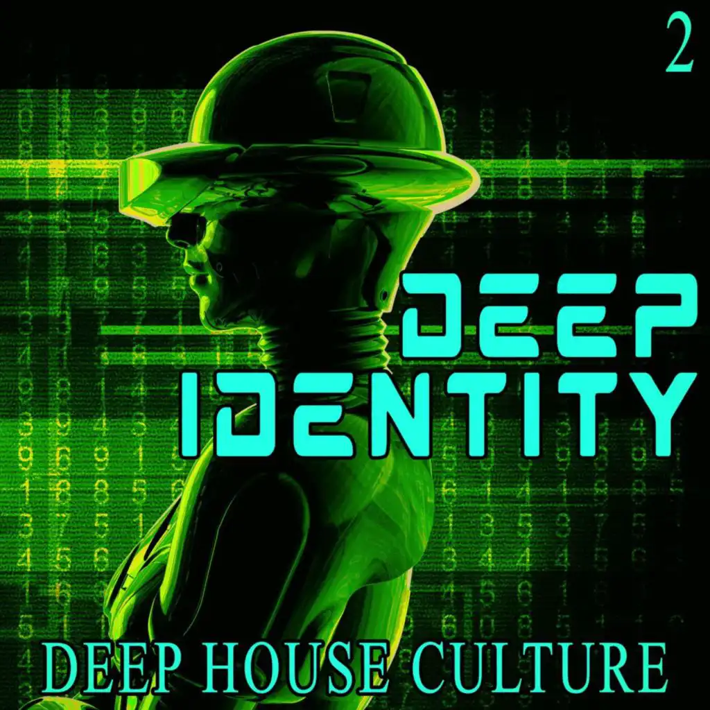 Deep Identity, 2 - Deep House Culture