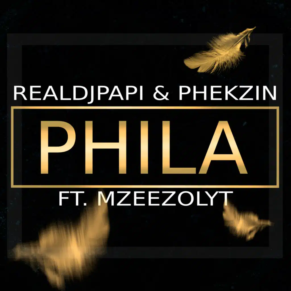 Phila (feat. Mzeezolyt)
