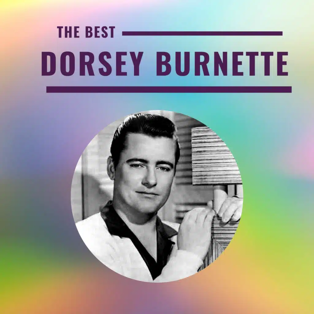 Dorsey Burnette - The Best