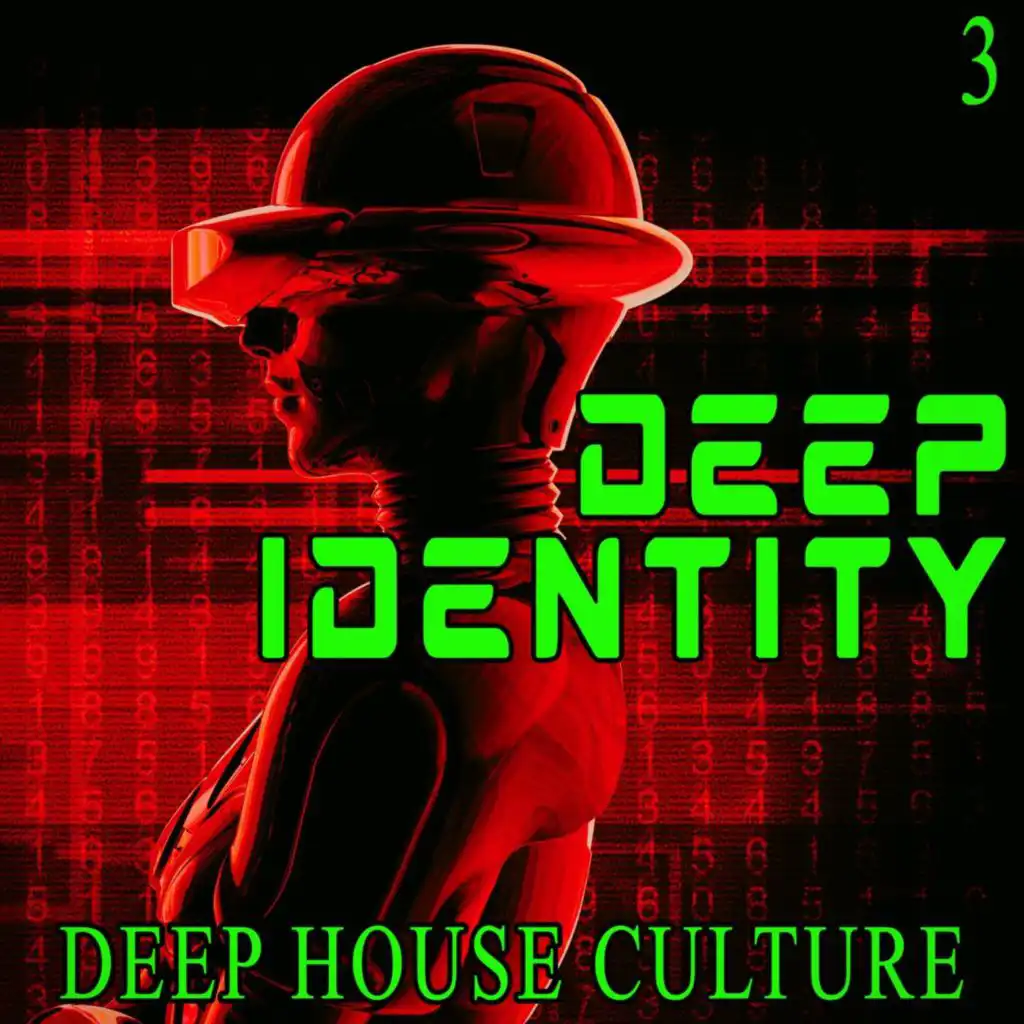 Deep Identity, 3 - Deep House Culture