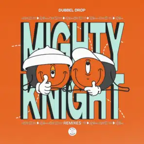 Mighty Knight (Spencer Parker Works Harder Remix)