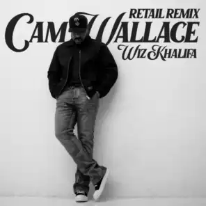 Cam Wallace & Wiz Khalifa
