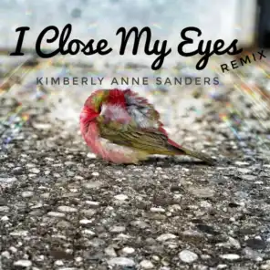 I Close My Eyes (Remix)