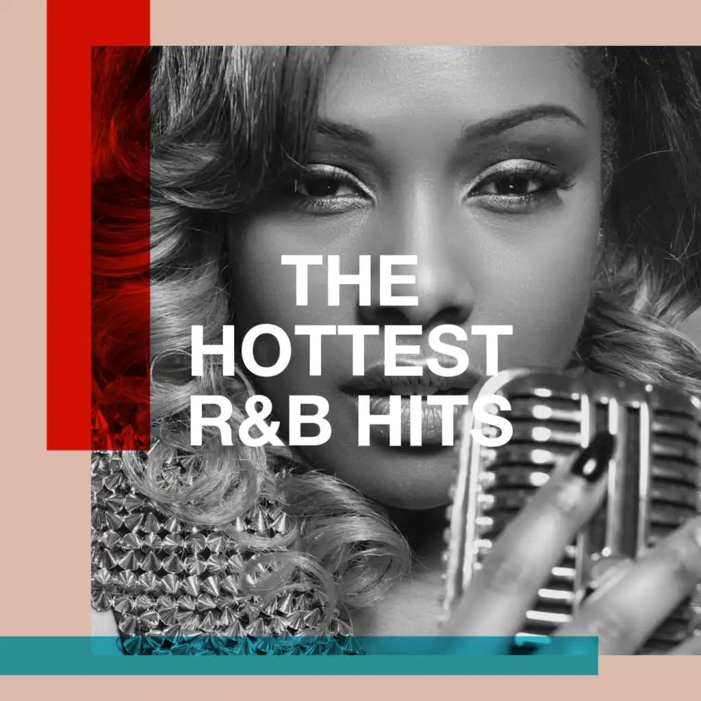 The Hottest R&B Hits
