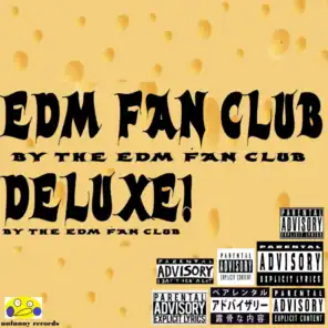 EDM FAN CLUB! (DELUXE)