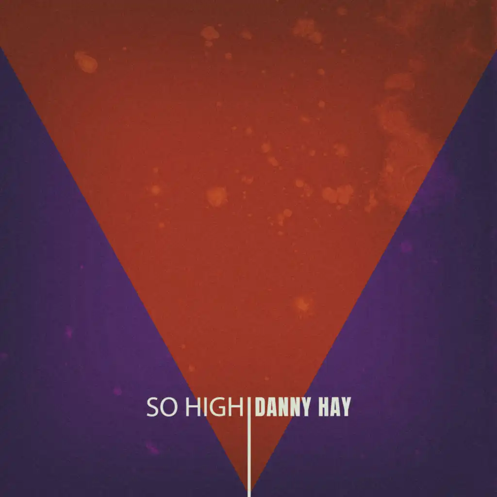 So High (The Hayday Twisted Mix)