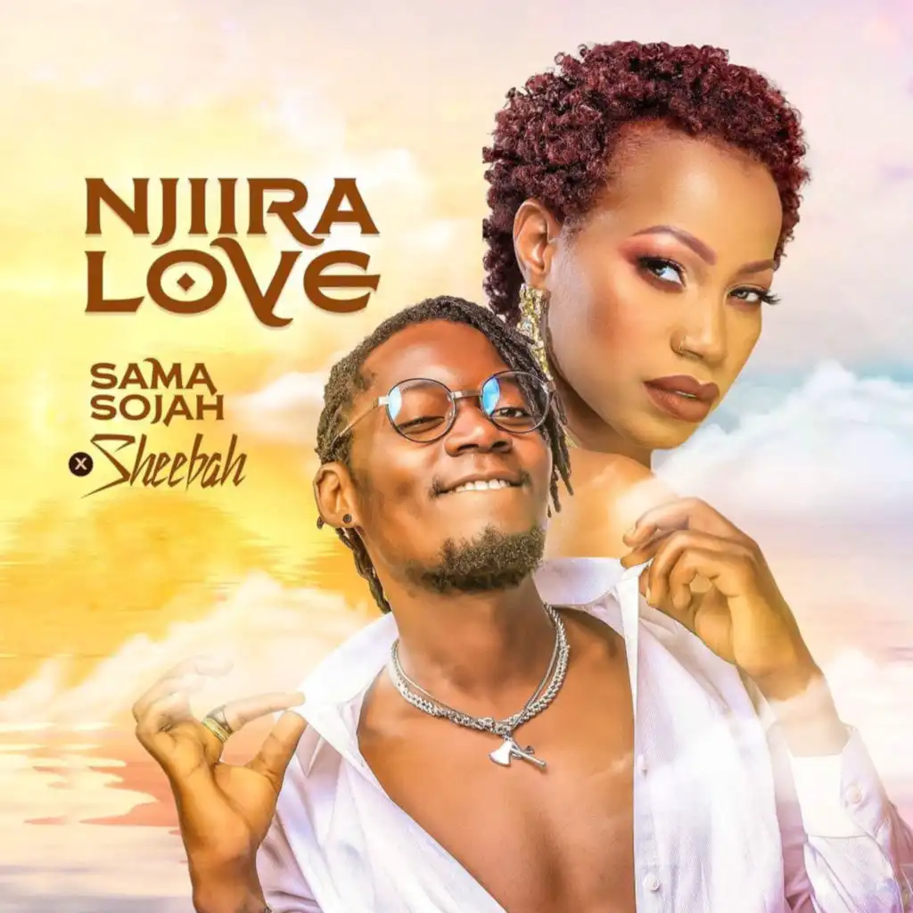Njiira Love (feat. Sheebah)