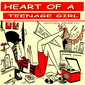 Heart of a Teenage Girl