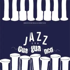 Jazz Con Guaguancó (En Vivo)