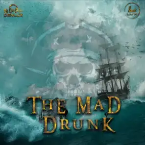 The Mad Drunk