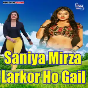 Saniya Mirza Larkor Ho Gail