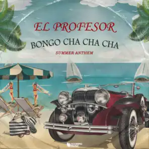 Bongo Cha Cha Cha (Summer Anthem)