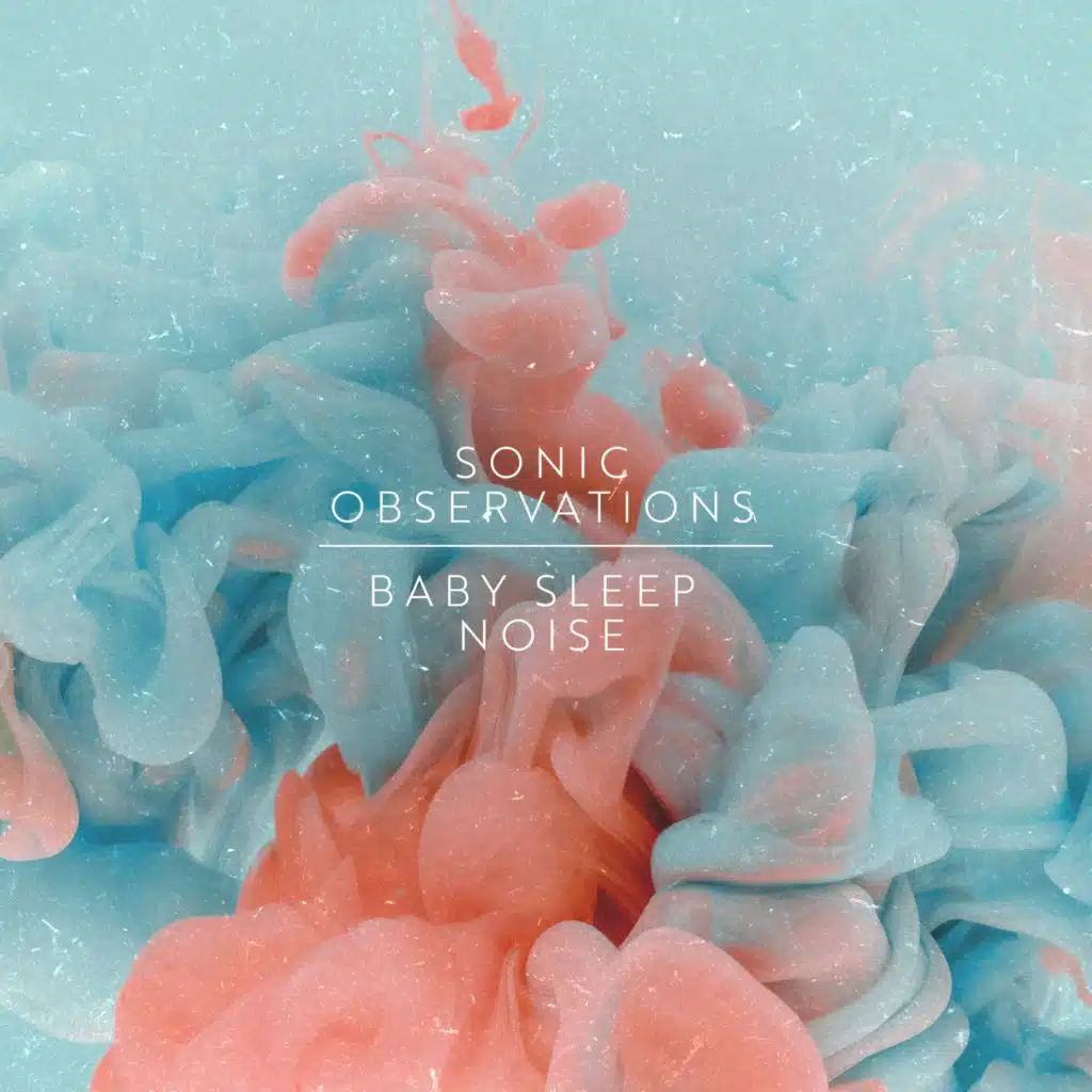 Baby Sleep Noise