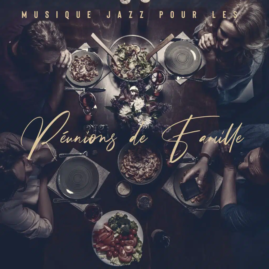Musique Jazz Funk et Groov pour les Réunions de Famille. Ambiance Agréable, Bonne Humeur