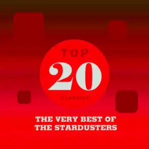 Top 20 Classics - The Very Best of The Stardusters