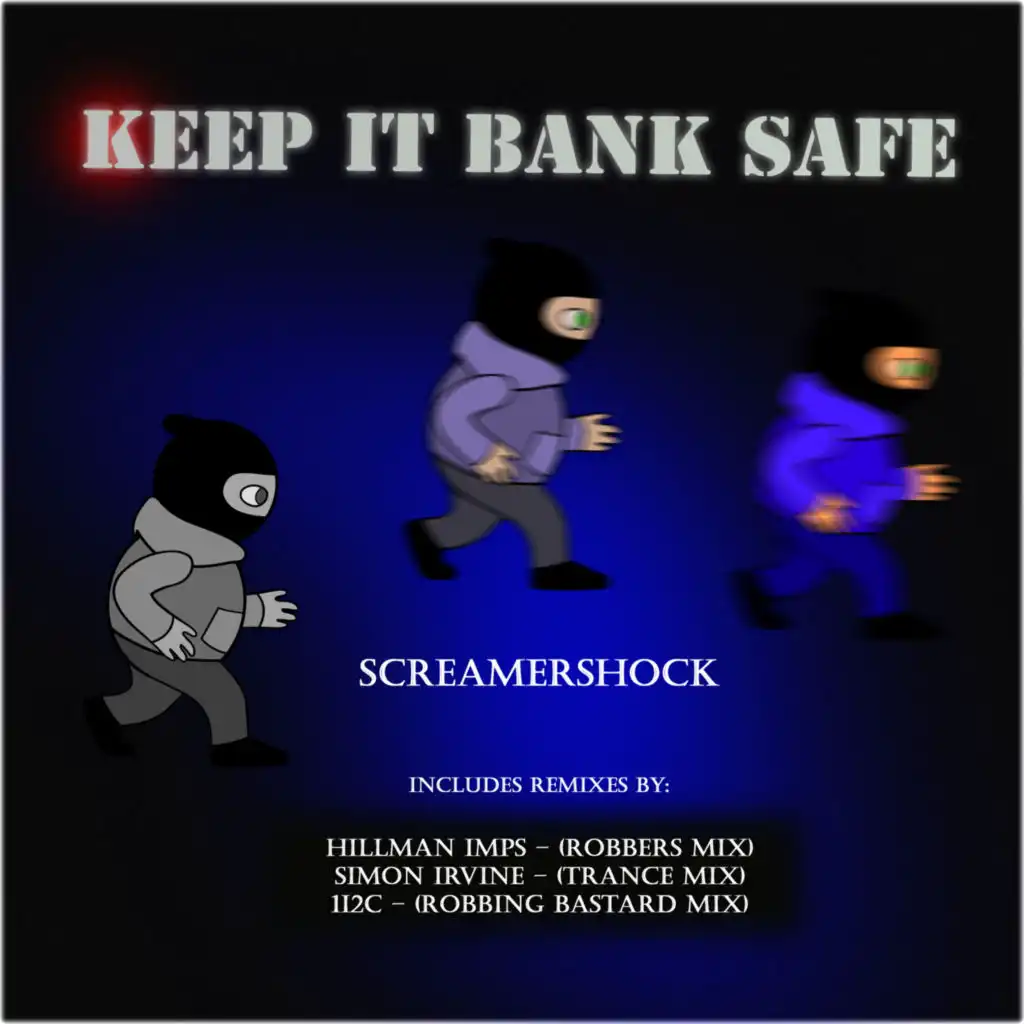 Keep It Bank Safe (Robbers Mix) [feat. Hillman Imps]