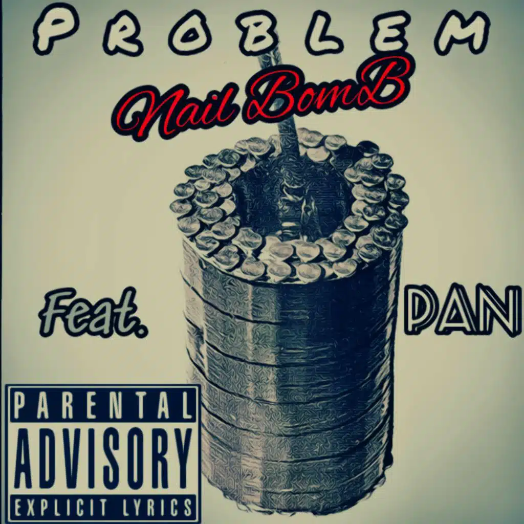 Nail BomB (Freestyle) [feat. Pan]