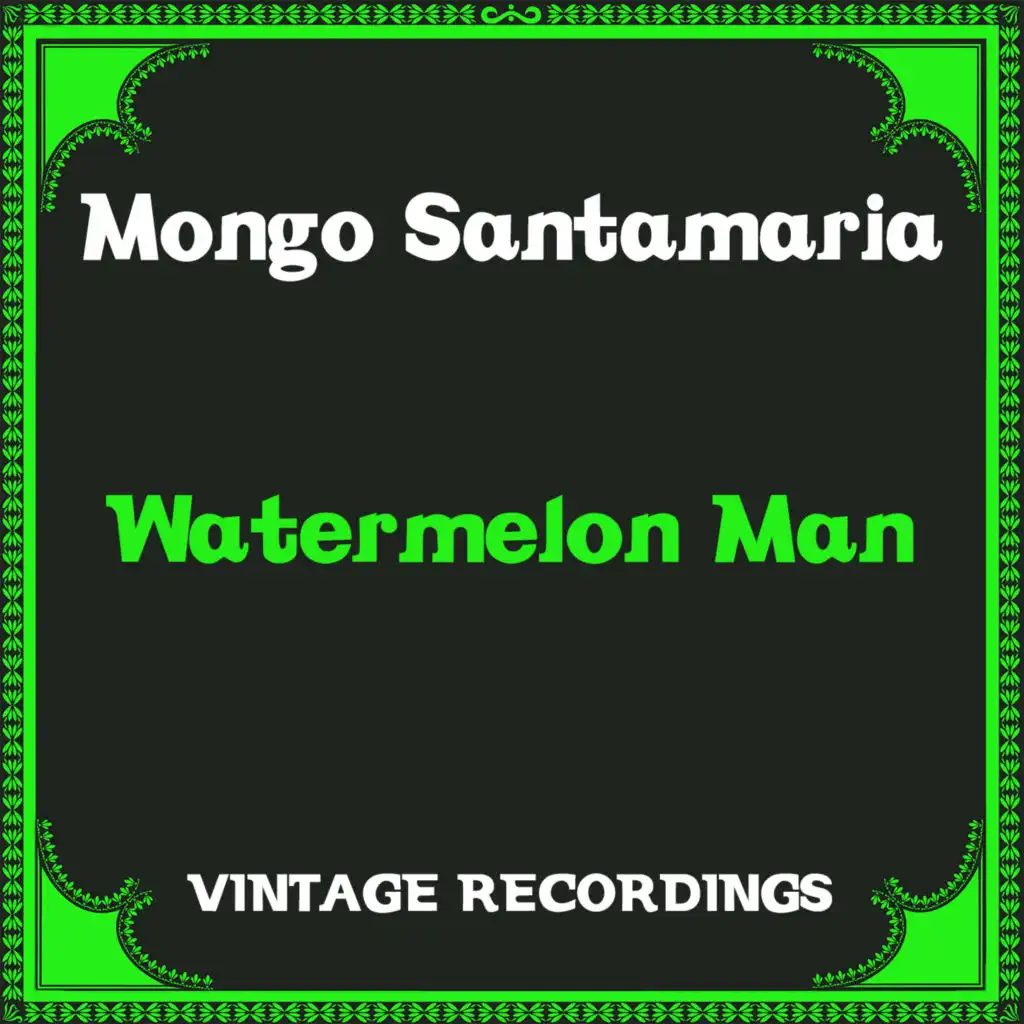 Watermelon Man (Hq Remastered)