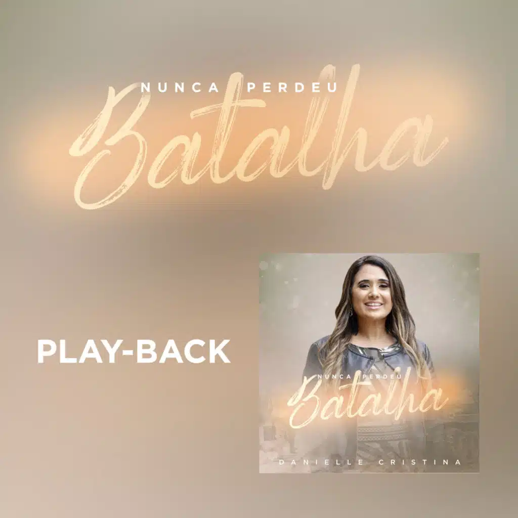 Nunca Perdeu Batalha (Playback)