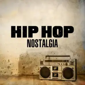 Hip Hop Nostalgia