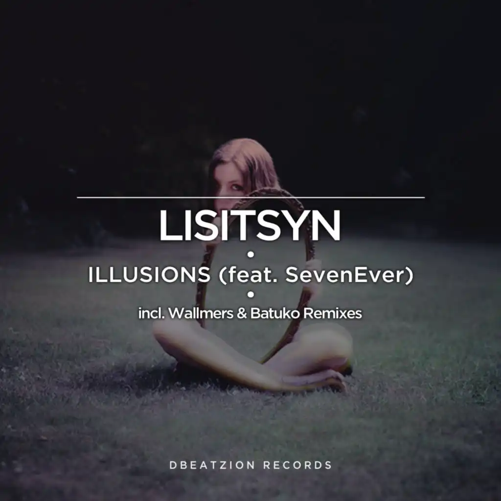 Illusions (feat. SevenEver) (Batuko Remix)