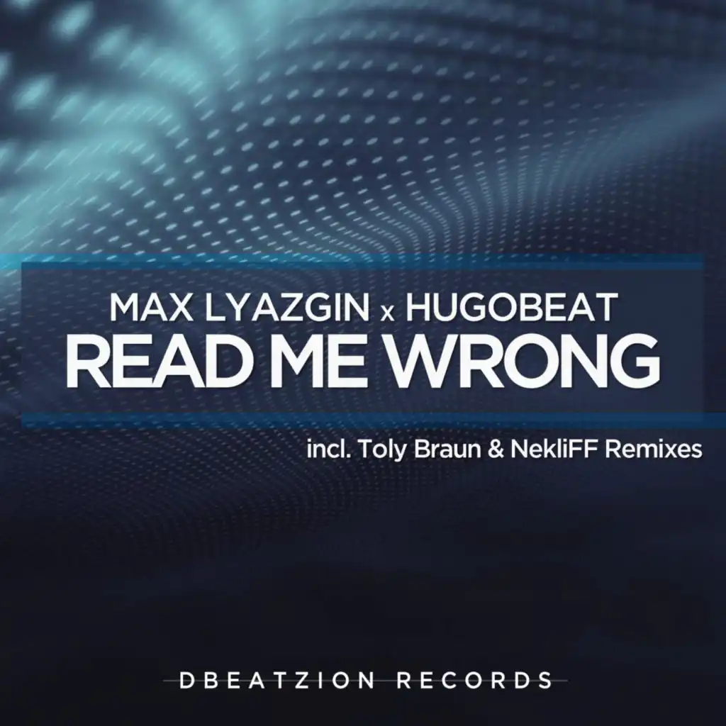Read Me Wrong (Toly Braun Remix)