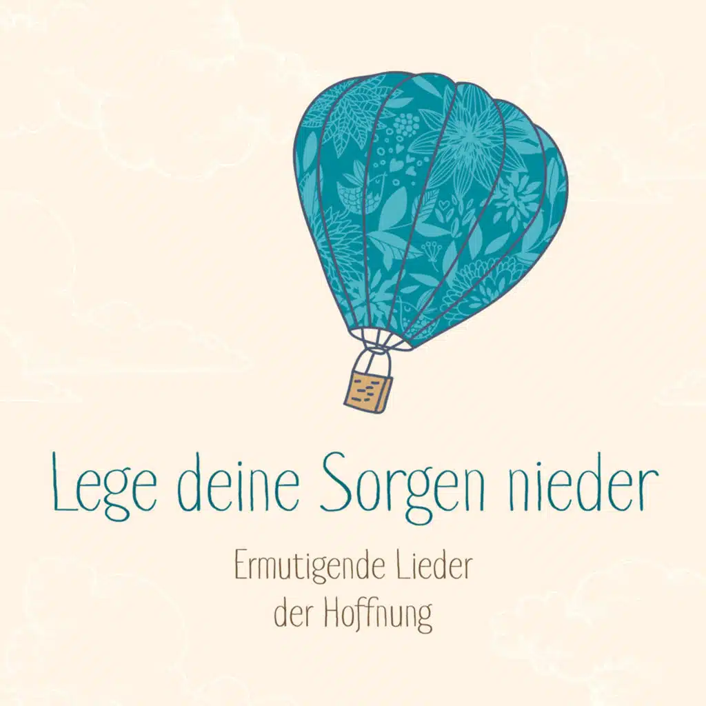 Lege deine Sorgen nieder